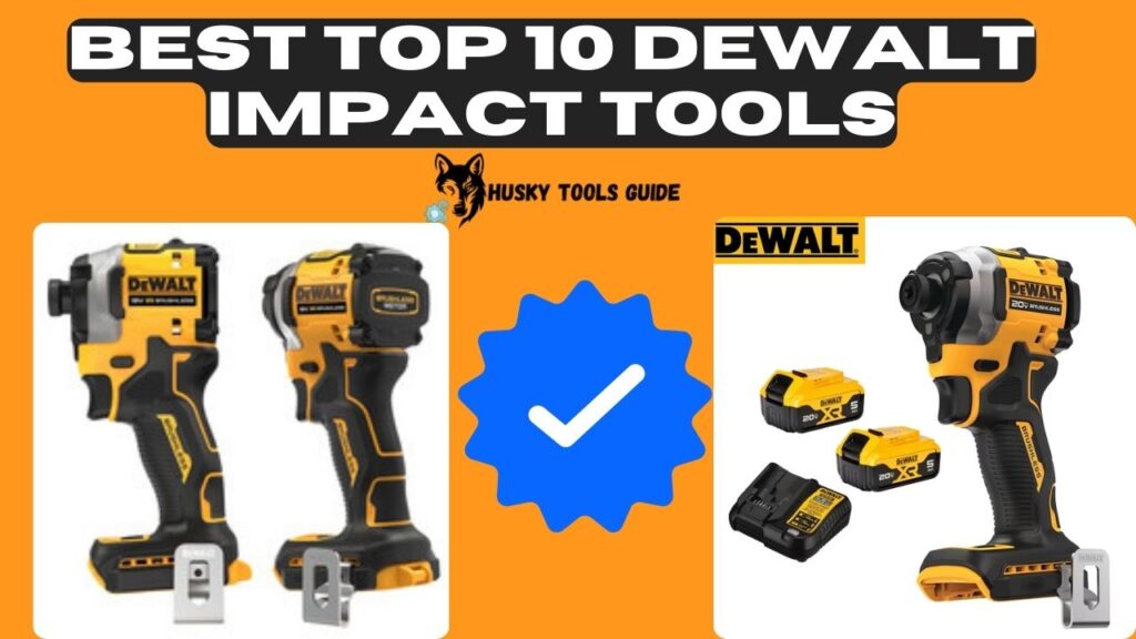 Best Top 10 Dewalt Impact Tools 