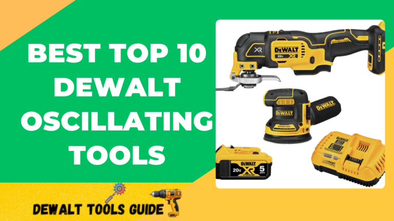 Best Top 10 Dewalt Oscillating Tools 2024: Complete Amazon guide